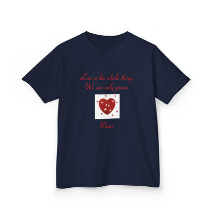 Love Is the Whole Thing Kids Tee – Heart Design Cotton Shirt