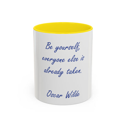 Accent Coffee Mug — "Be yourself, everyone else is already taken." Oscar Wilde Quote