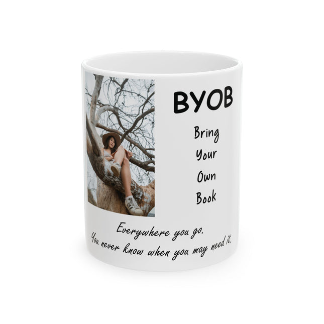 BYOB Ceramic Coffee Mug - Bring Your Own Book Design | Perfect Gift for Book Lovers - 11oz