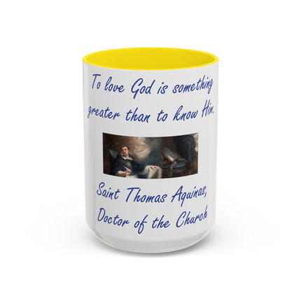 Saint Thomas Aquinas Mug – “To Love God” – 15oz Ceramic