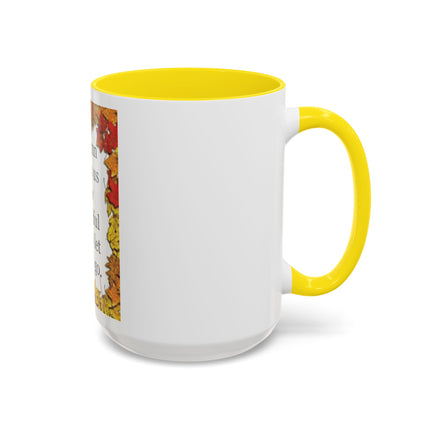 Autumn Shows Us How Beautiful It Is To Let Things Go - Fall Quote Coffee Mug (11/15 oz)
