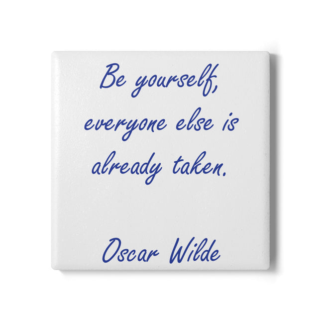 Inspirational Ceramic Coaster - Oscar Wilde Quote - Perfect Gift for Home Decor
