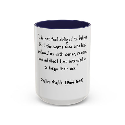 Accent Coffee Mug — Galileo Quote ‘I do not feel obliged to believe…’