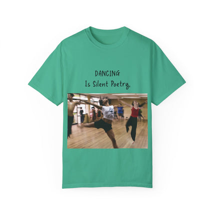 Dancing Is Silent Poetry Unisex T-Shirt - Inspirational Dance Tee