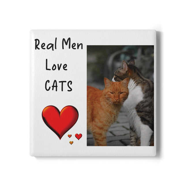 Ceramic Coaster - Real Men Love Cats Design