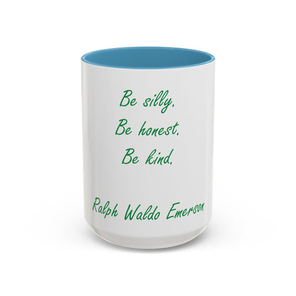 Emerson Quote Coffee Mug — “Be silly. Be honest. Be kind.” Accent Ceramic Mug (11/15oz)