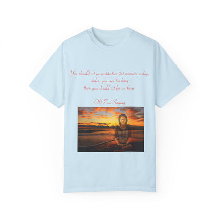 Meditation Quote Tee – Unisex Garment-Dyed Shirt for Mindfulness