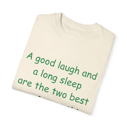 Irish Proverb Tee – “A Good Laugh & Long Sleep” – Unisex Fit