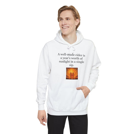 Cider Sunshine Hoodie — “A well-made cider is a year’s worth of sunlight in a single sip.”