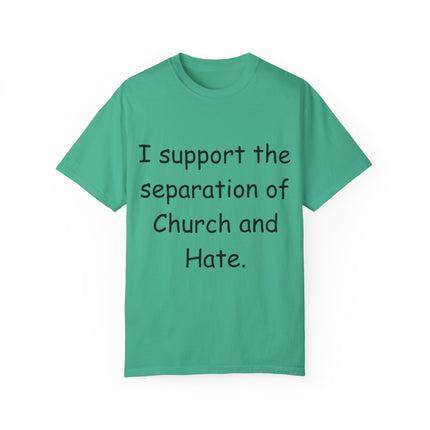 Progressive Activism T-Shirt – “Church and Hate” Quote – Unisex Fit