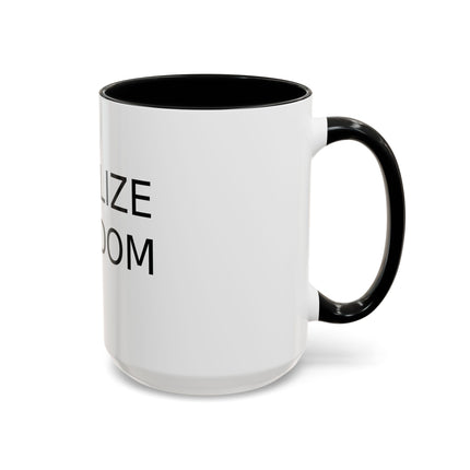 Legalize Freedom Mug – 15oz Accent Ceramic Cup for Bold Mornings