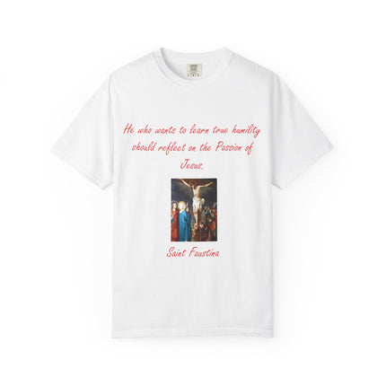 Unisex T-Shirt – “Reflect on the Passion of Jesus” Quote