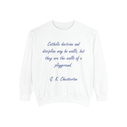 Chesterton Quote Sweatshirt – “Walls of a Playground” – Unisex Fit