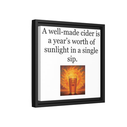 Framed Canvas Wall Art – “A well-made cider is a year’s worth of sunlight in a single sip.”