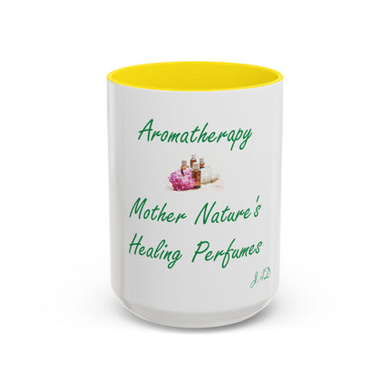 Aromatherapy Coffee Mug - "Mother Nature's Healing Perfumes" Accent Mug (11/15oz)
