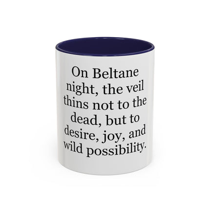 Beltane Quote Coffee Mug — "On Beltane night..." Accent Mug