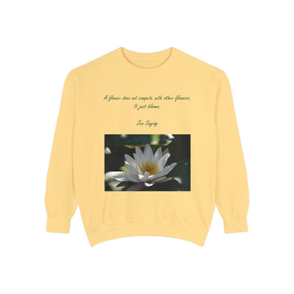 Zen Floral Sweatshirt – “A Flower Just Blooms” Cozy Unisex Quote Tee