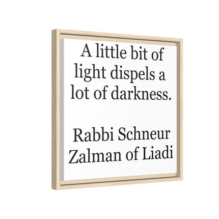 Framed Canvas Wall Art — “A little bit of light dispels a lot of darkness” Inspirational Quote