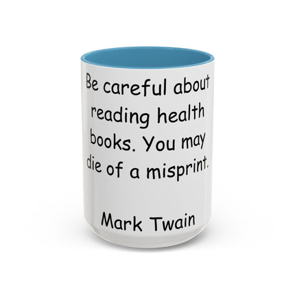 Mark Twain Quote Mug – 15oz Accent Cup for Bookish Mischief