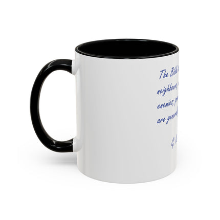 G.K. Chesterton Quote Coffee Mug — "Love Your Neighbours..." Accent Ceramic Mug
