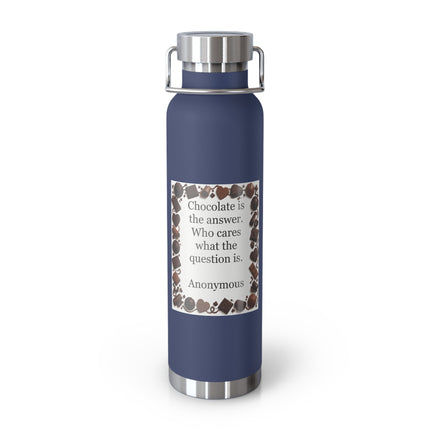 Chocolate Quote 22oz Insulated Bottle