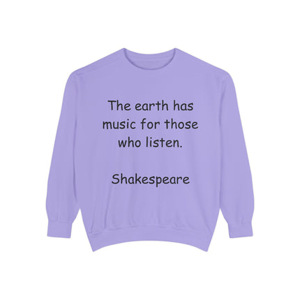 Shakespeare Quote Sweatshirt – Unisex Garment-Dyed Cozy Top