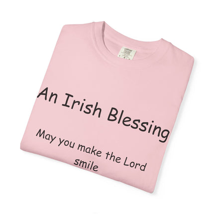 Unisex Garment-Dyed T-Shirt with Irish Blessing | Inspirational Quote Tee for Everyday Wear