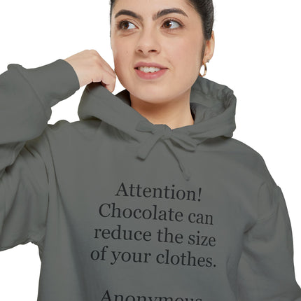 Attention! Chocolate Can Reduce the Size of Your Clothes - Unisex Garment-Dyed Hoodie