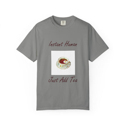 Instant Human Unisex Garment-Dyed Tea Lover T-Shirt