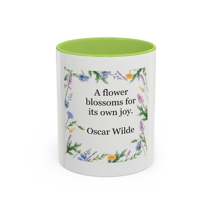 Coffee Mug — "A flower blossoms for its own joy." Oscar Wilde Floral Accent Mug