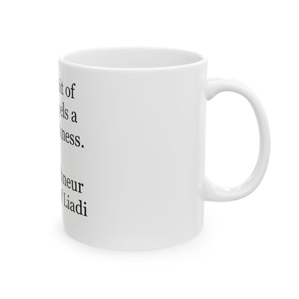 Inspirational Quote Ceramic Mug — "A little bit of light dispels a lot of darkness"