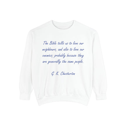 Love Your Neighbors Sweatshirt – Unisex Garment-Dyed Cozy Top