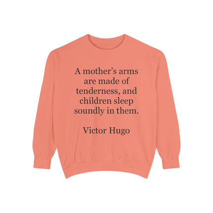Sweatshirt — "A Mother's Arms" Victor Hugo Quote Cozy Mother's Day Gift
