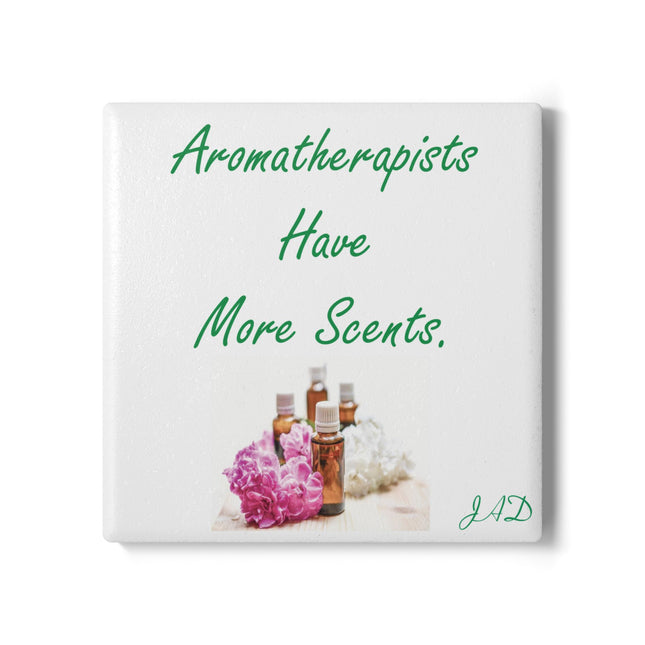 Aromatherapists Ceramic Coaster - Fun Gift for Essential Oil Lovers
