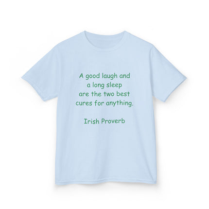 Kids Heavy Cotton™ Tee - "A Good Laugh and a Long Sleep" Irish Proverb - Comfy & Fun T-Shirt for Children