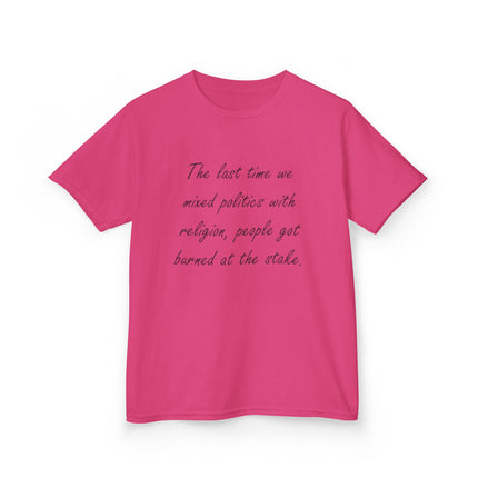Kids Statement Tee – “Politics & Religion” Quote – Heavy Cotton