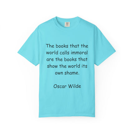 Oscar Wilde Quote Unisex Garment-Dyed T-shirt - Literary Inspiration Tee