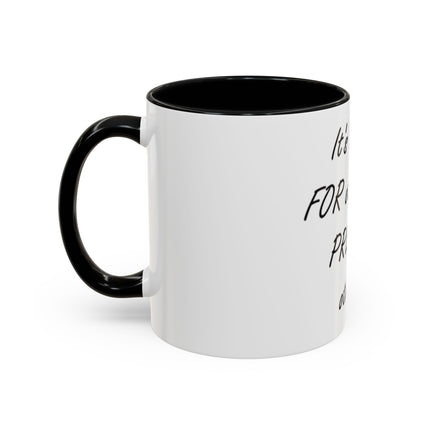 Inspirational Accent Coffee Mug - "It's PRAY for others, not PREY on others."