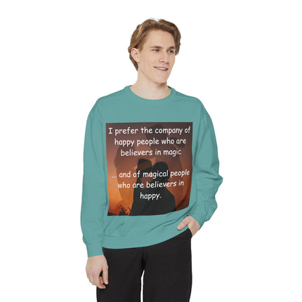Magical Believers Sweatshirt – Unisex Garment-Dyed Cozy Layer