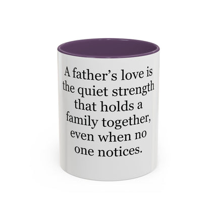 Father's Love Coffee Mug – 'A father's love is the quiet strength...' Gift for Dad, Father's Day