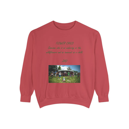 Flower Child Unisex Garment-Dyed Sweatshirt | Vintage Aesthetic | Perfect for Festivals & Everyday Wear