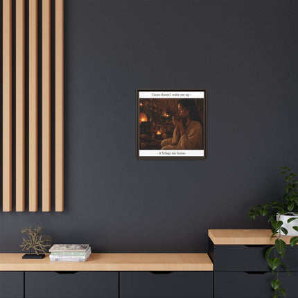 Cacao Brings Me Home Matte Framed Canvas – Cozy Boho Wall Art