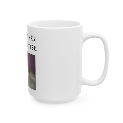 Cat Mug — "This Isn't Cat Hair, It's Kitty Glitter" Ceramic Coffee Cup (11oz/15oz)