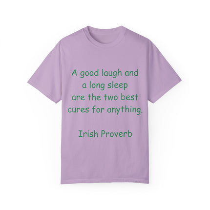 Irish Proverb Tee – “A Good Laugh & Long Sleep” – Unisex Fit
