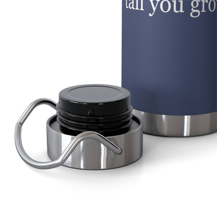 22oz Insulated Bottle — “A father is someone you look up to no matter how tall you grow” — Father’s Day Gift