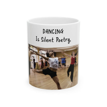 Dancing Is Silent Poetry Mug – 11oz Ceramic | Dance Lover Gift