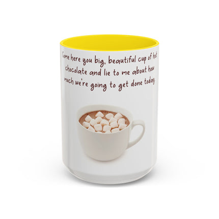 Funny Hot Chocolate Mug – “Big, Beautiful Cup” Accent – 15oz