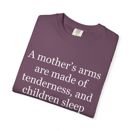 Victor Hugo Quote T-Shirt — “A mother’s arms are made of tenderness” Literary Mom Tee