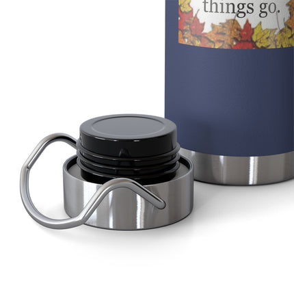 Autumn Leaves Quote 22oz Vacuum Bottle — "Autumn shows us how beautiful it is to let things go"