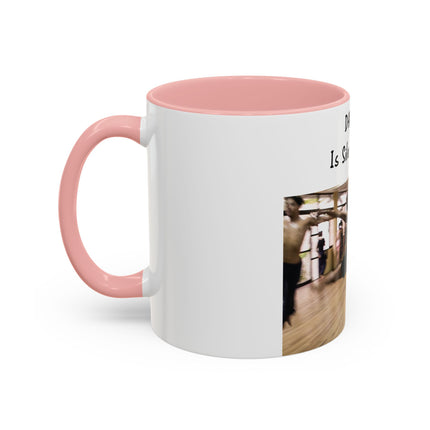 Inspirational Dance Mug – 11oz Accent Ceramic | Poetic Quote